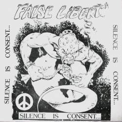 False Liberty : Silence Is Consent...
